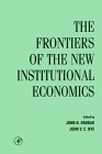 Stock image for Frontiers of the New Institutional Economics for sale by WorldofBooks