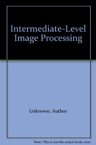 Stock image for Intermediate-Level Image Processing for sale by Zubal-Books, Since 1961