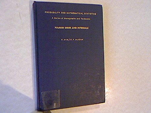 9780122264504: Fourier Series and Integrals (Probability & Mathematical Statistics Monograph)