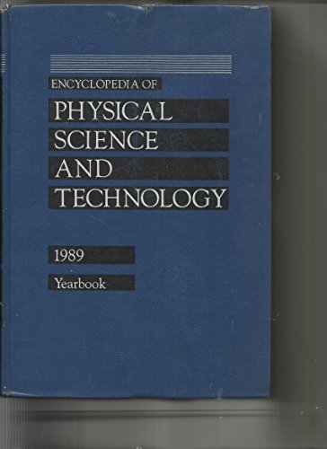 Imagen de archivo de Encyclopedia of Physical Science & Technology: 1989 Yearbook [Hardcover] [Jan 01, 1989] Meyers, Robert A. (Editor) a la venta por Kazoo Books LLC