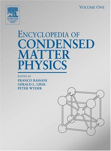 ENCYCLOPEDIA OF CONDENSED MATTER PHYSICS 6 Volumes