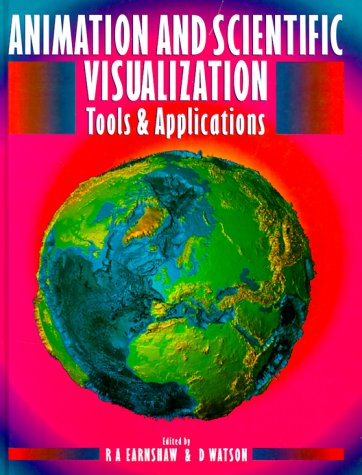 Stock image for Animation and Scientific Visualization: Tools and Applications for sale by Anybook.com