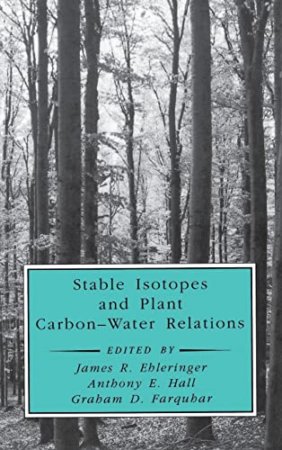 Stock image for Stable Isotopes and Plant Carbon-Water Relations (Physiological Ecology) for sale by HPB-Red