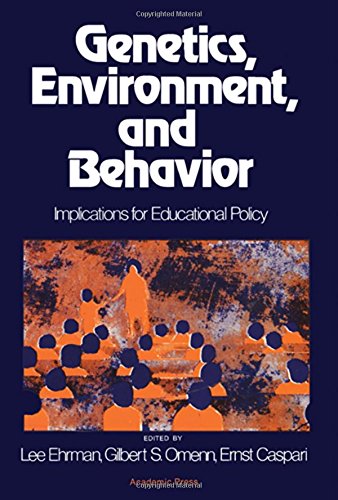 Stock image for Genetics, Environment, and Behavior: Implications for Educational Policy for sale by Wonder Book