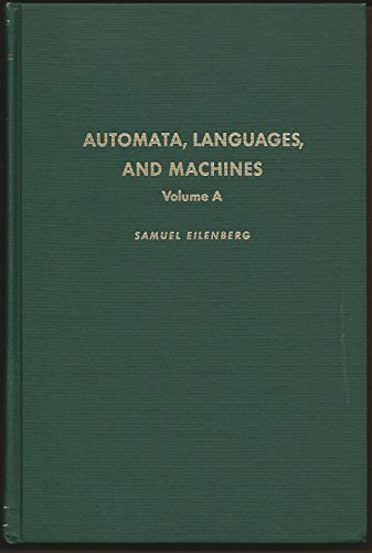 Automata, languages, and machines, Volume 59A (Pure and Applied Mathematics)