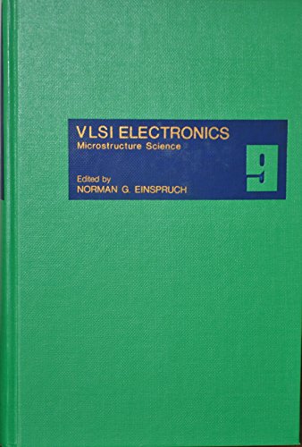 Stock image for VLSI Electronics: Microstructure Science, Volume 9 for sale by PsychoBabel & Skoob Books