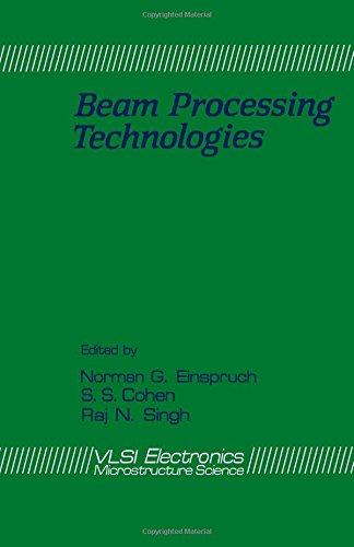 Imagen de archivo de Beam Processing Technologies (V L S I ELECTRONICS) a la venta por Ammareal