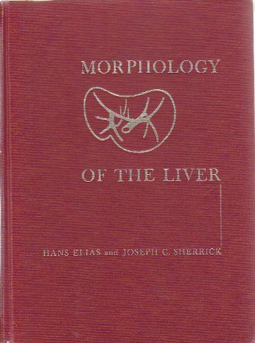 Stock image for Morphology of the Liver for sale by Bernhard Kiewel Rare Books