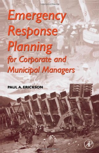 Beispielbild fr Emergency Response Planning: For Corporate and Municipal Managers zum Verkauf von BooksRun