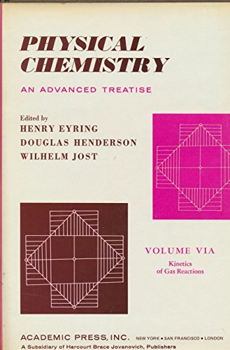 Imagen de archivo de Physical Chemistry: An Advanced Treatise -Kinetics of Gas Reactions (Volume VIA) a la venta por Anybook.com