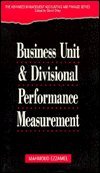 Beispielbild fr The Business Unit and Divisional Performance Measurement (Advanced Management Accounting and Finance Series) zum Verkauf von AwesomeBooks