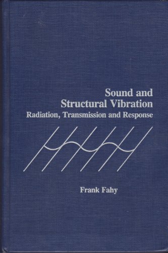 Stock image for Sound and Structural Vibration: Radiation, Transmission and Response for sale by SecondSale