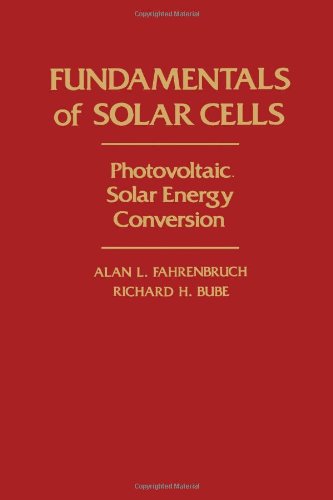 9780122476808: Fundamentals of Solar Cells: Photovoltaic Solar Energy Conversion