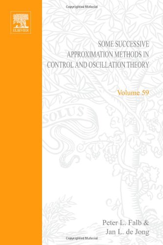 Imagen de archivo de Some Successive Approximation Methods in Control and Oscillstion Theory a la venta por BookHolders