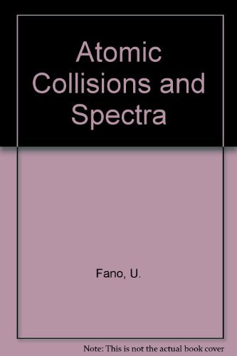 9780122484612: Atomic Collisions and Spectra