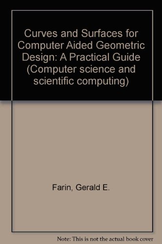 Beispielbild fr Curves and Surfaces for Computer Aided Geometric Design : A Practical Guide zum Verkauf von Better World Books