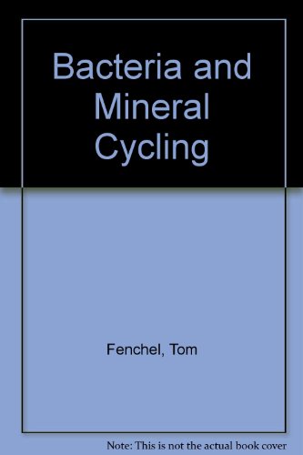 Beispielbild fr Bacteria and mineral cycling zum Verkauf von Wonder Book