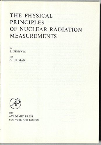 9780122531507: Physical Principles in Nuclear Radiation Measurements