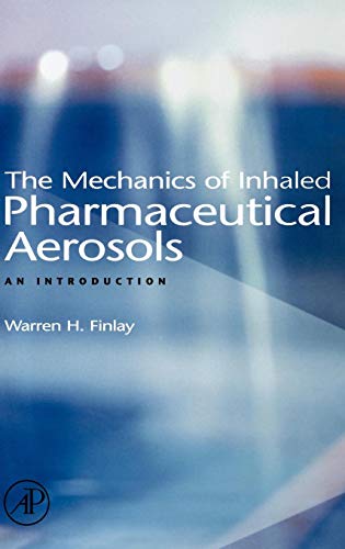 9780122569715: The Mechanics of Inhaled Pharmaceutical Aerosols: An Introduction