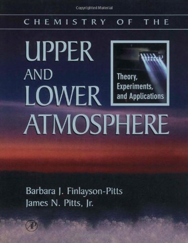 Beispielbild fr Chemistry of the Upper and Lower Atmosphere: Theory, Experiments, and Applications zum Verkauf von BooksRun