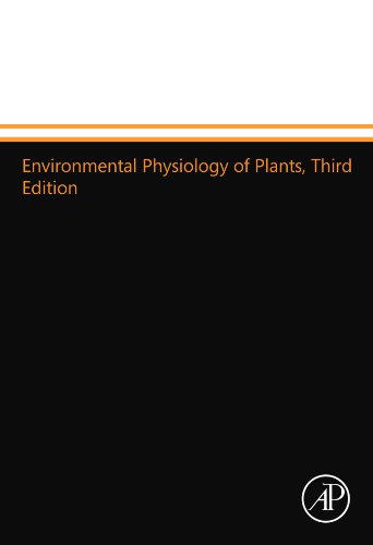Environmental Physiology of Plants. Third Edition