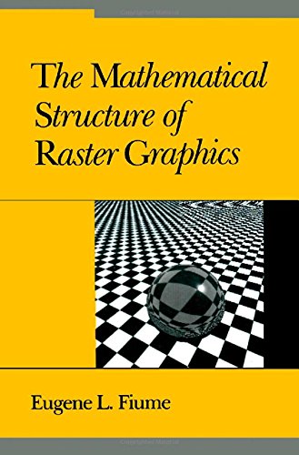 Beispielbild fr Mathematical Structure of Raster Graphics zum Verkauf von Walther's Books