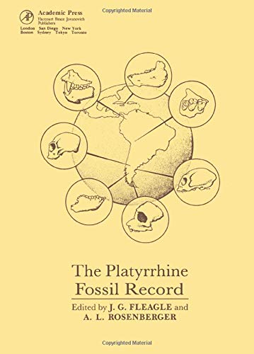 Beispielbild fr The Platyrrhine Fossil Record zum Verkauf von Strawberry Hill Books