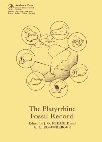 9780122603457: The Platyrrhine Fossil Record