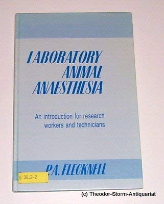 Stock image for Laboratory Animal Anaesthesia: An Introduction for Research Workers and Technicians for sale by medimops