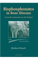 9780122603716: Bisphosphonates in Bone Disease: From the Laboratory to the Patient