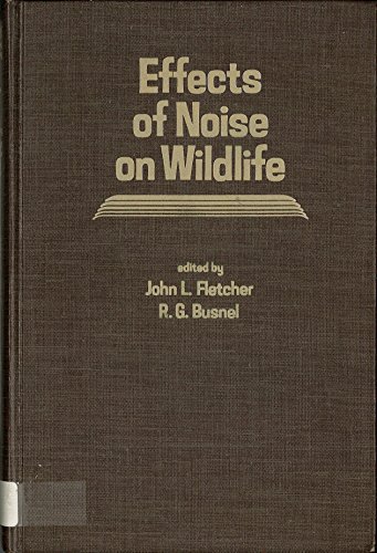 9780122605505: Effects of Noise on Wildlife