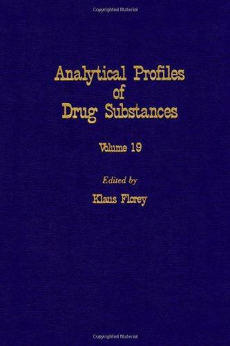 Stock image for Profiles of Drug Substances, Excipients and Related Methodology vol 19, Volume 19 (Analytical Profiles of Drug Substances & Excipients) for sale by Wonder Book