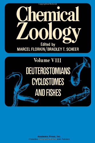 Stock image for Chemical Zoology, Vol. 8: Deuterostomians, Cyclostomes and Fishes for sale by Better World Books