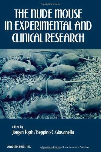 The Nude Mouse in Experimental and Clinical Research. - Giovanella, Beppino C. [Ed.] and Jorgen Fogh