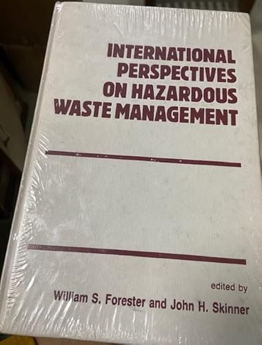 Imagen de archivo de International Perspectives on Hazardous Waste Management: A Report from the International Solid Wastes and Public Cleansing Association (Iswa Worki) a la venta por Calliopebooks