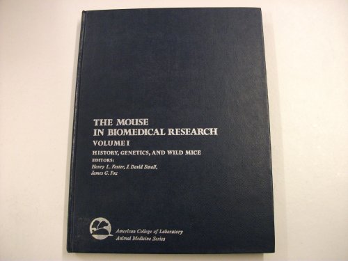 9780122625015: History, Genetics and Wild Mice (v. 1) (The Mouse in Biomedical Research)