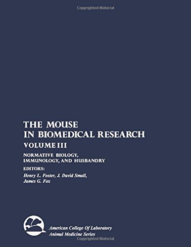 The Mouse in Biomedical Research. Volume III: Normative Biology, Immunology and Husbandry