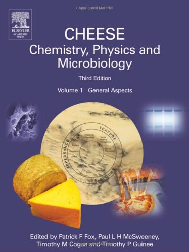 Stock image for Cheese: Chemistry, Physics and Microbiology, Volume 1, Third Edition: General Aspects for sale by Mispah books