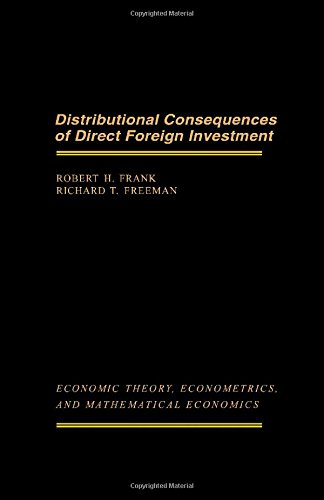 9780122650505: Distributional Consequences of Direct Foreign Investment (Economic Theory, Econometrics, and Mathematical Economics)