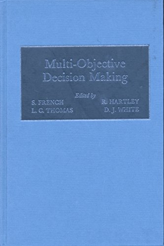 Beispielbild fr Multi-Objective Decision Making: Based on the Proceedings of a Conference on Multi-Objective Decision Making (Conference Series (Institute of Mathematics and Its Applications).) zum Verkauf von Phatpocket Limited