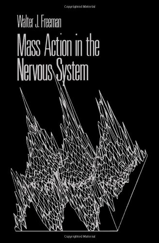 9780122671500: Mass Action in the Nervous System: Examination of the Neurophysiological Basis of Adaptive Behaviour Through the EEG