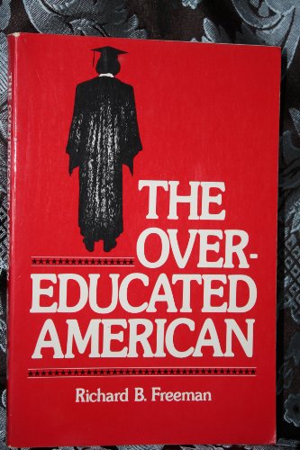 9780122672521: The Overeducated American