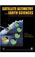 Stock image for Satellite Altimetry and Earth Sciences : A Handbook of Techniques and Applications for sale by Better World Books