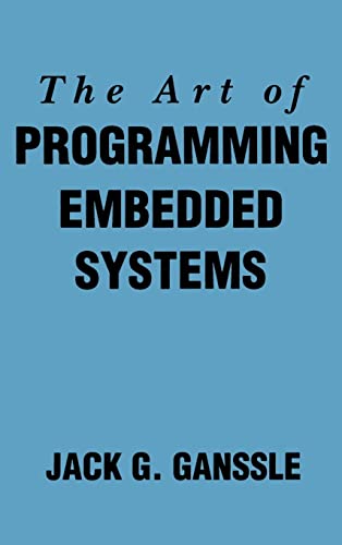 9780122748806: The Art of Programming Embedded Systems