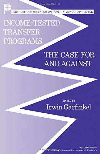 Beispielbild fr Income-Tested Transfer Programs : The Case for and Against zum Verkauf von Better World Books