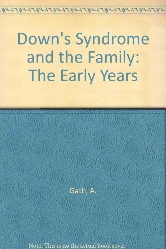 Stock image for Down's Syndrome and the Family: The Early Years for sale by PsychoBabel & Skoob Books