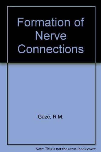 THE FORMATION OF NERVE CONNECTIONS: A Consideration of Neural Specifictiy Modulation and Comparab...