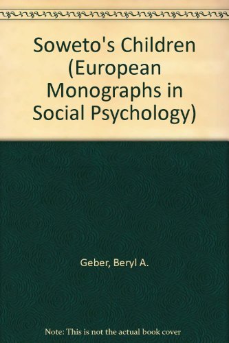 9780122787508: Soweto's Children: The Development of Attitudes (European Monographs in Social Psychology)