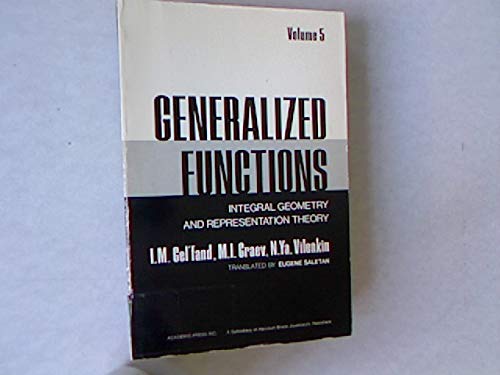 Image d'archives pour Generalized Functions. Volume 5, Integral Geometry and Representation theory mis en vente par Zubal-Books, Since 1961