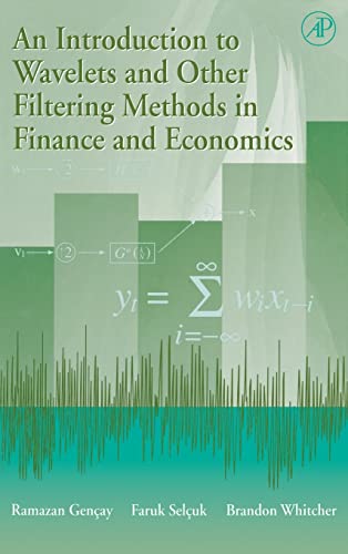 9780122796708: An Introduction to Wavelets and Other Filtering Methods in Finance and Economics